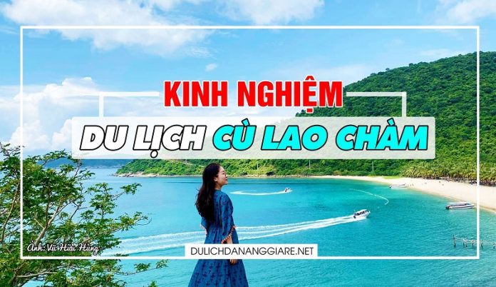 Kinh nghiệm du lịch Cù Lao Chàm